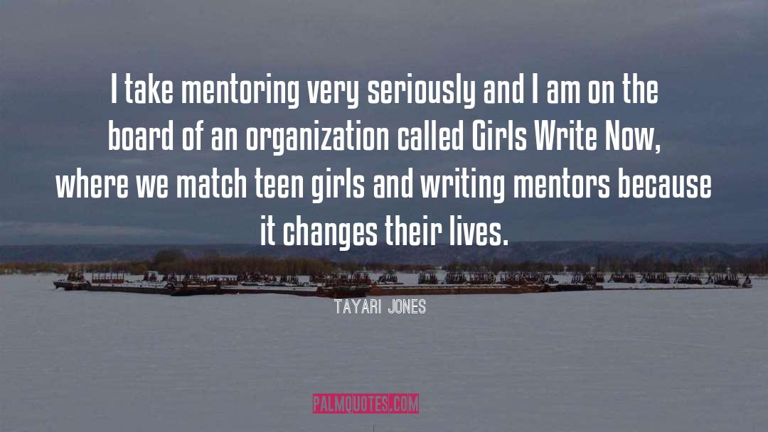 Tayari Jones Quotes: I take mentoring very seriously