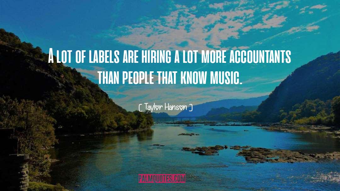 Taylor Hanson Quotes: A lot of labels are