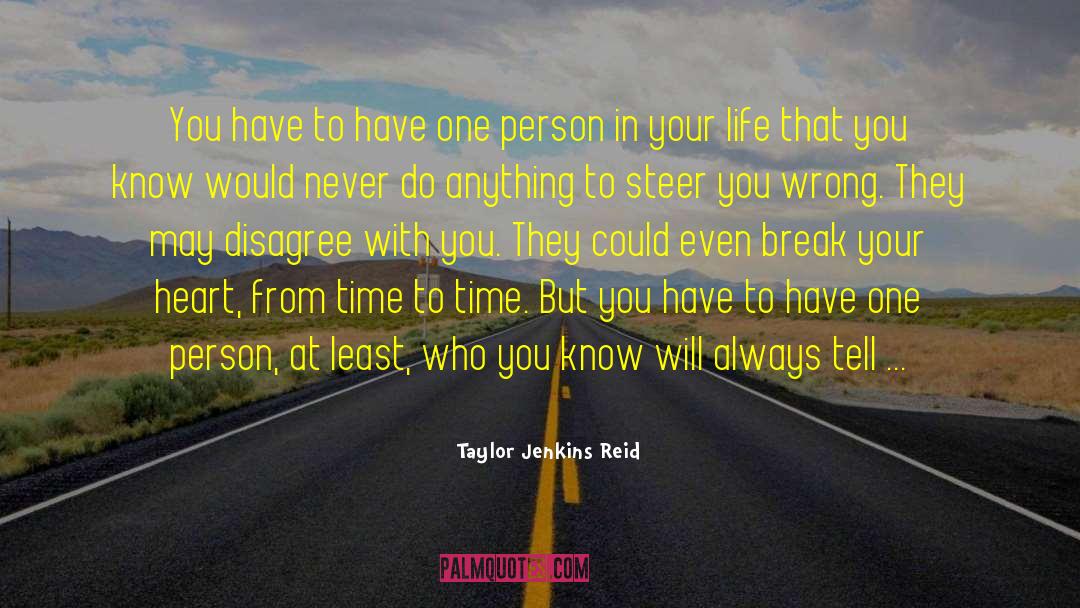 Taylor Jenkins Reid Quotes: You have to have one