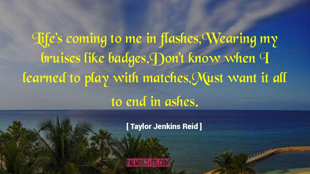 Taylor Jenkins Reid Quotes: Life's coming to me in
