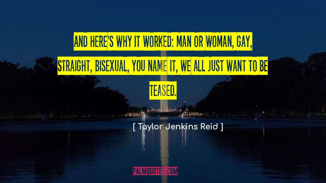 Taylor Jenkins Reid Quotes: And here's why it worked: