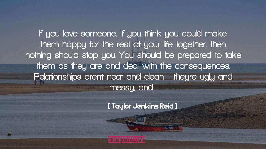 Taylor Jenkins Reid Quotes: If you love someone, if