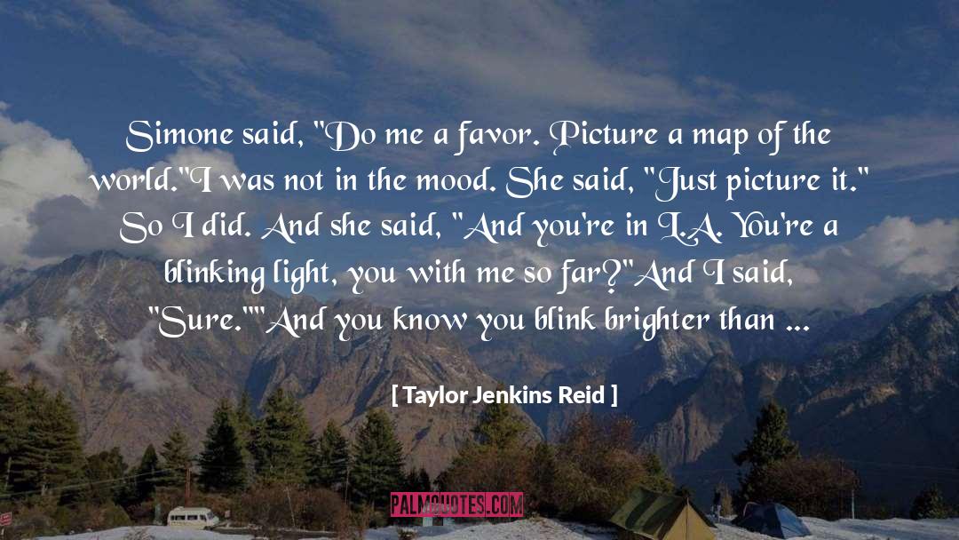 Taylor Jenkins Reid Quotes: Simone said, 