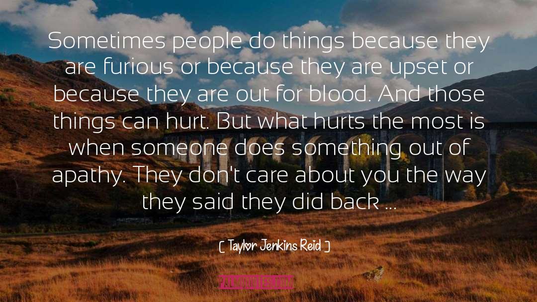 Taylor Jenkins Reid Quotes: Sometimes people do things because