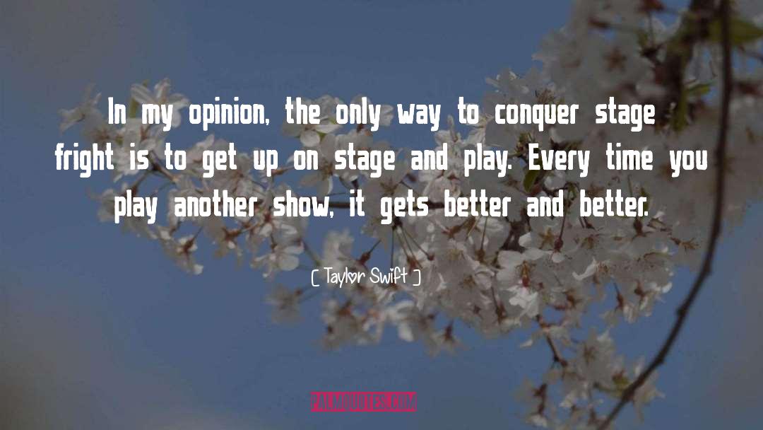 Taylor Swift Quotes: In my opinion, the only