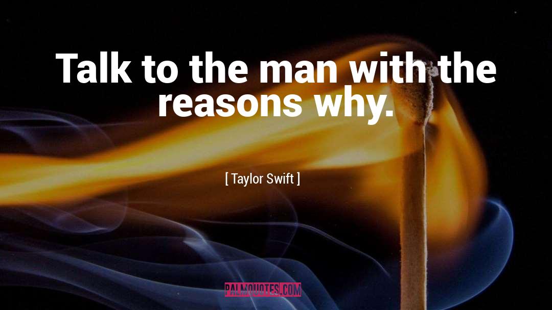 Taylor Swift Quotes: Talk to the man with