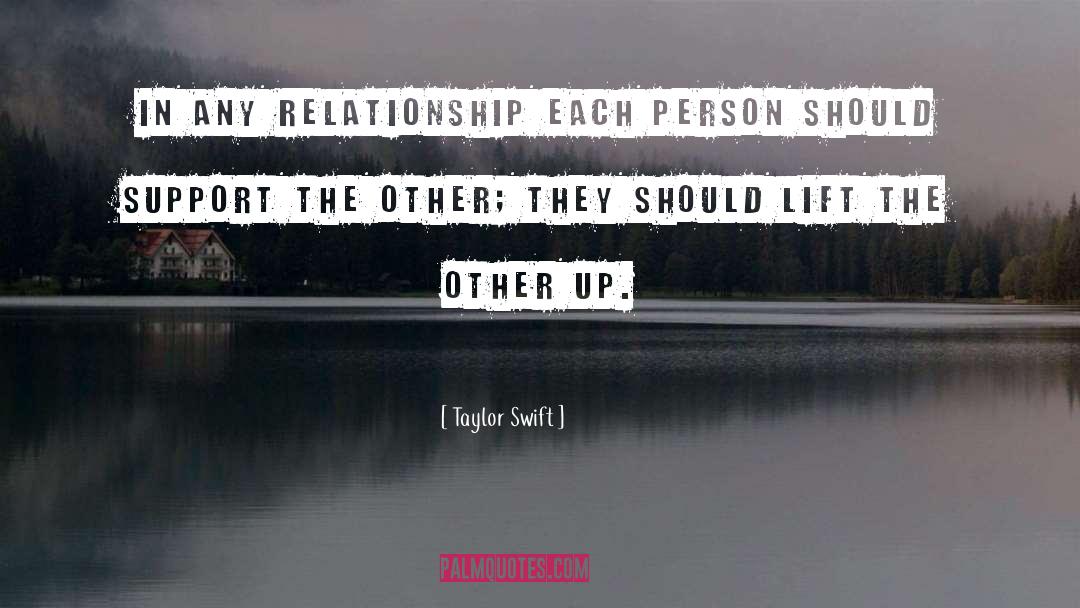 Taylor Swift Quotes: In any relationship each person