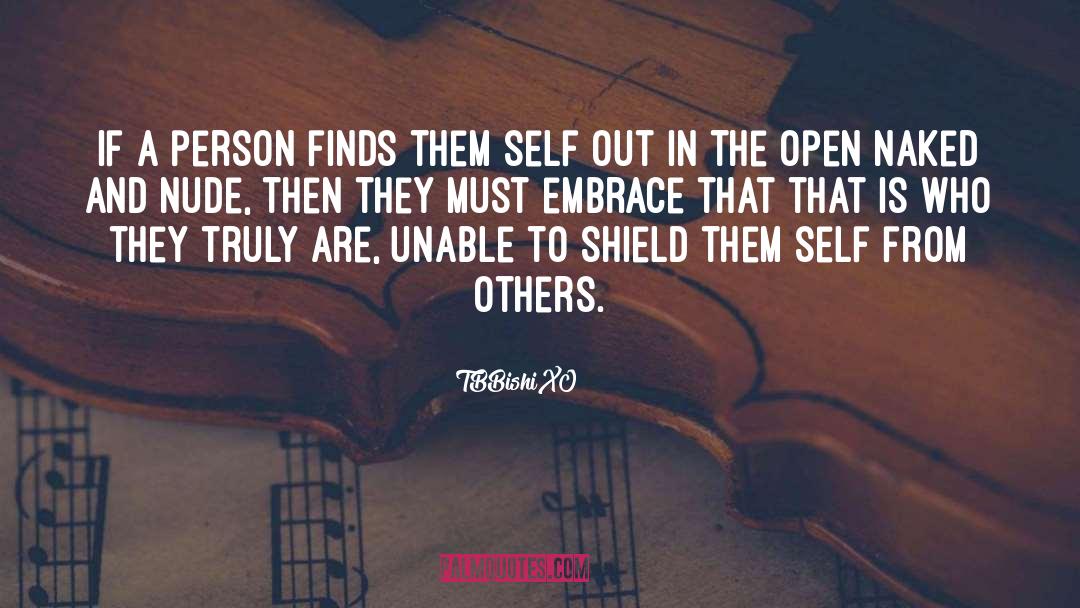 TBBishiXO Quotes: If a person finds them