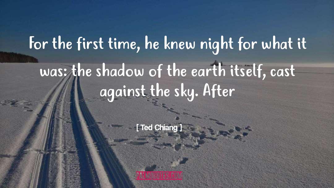 Ted Chiang Quotes: For the first time, he