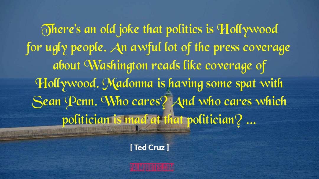 Ted Cruz Quotes: There's an old joke that