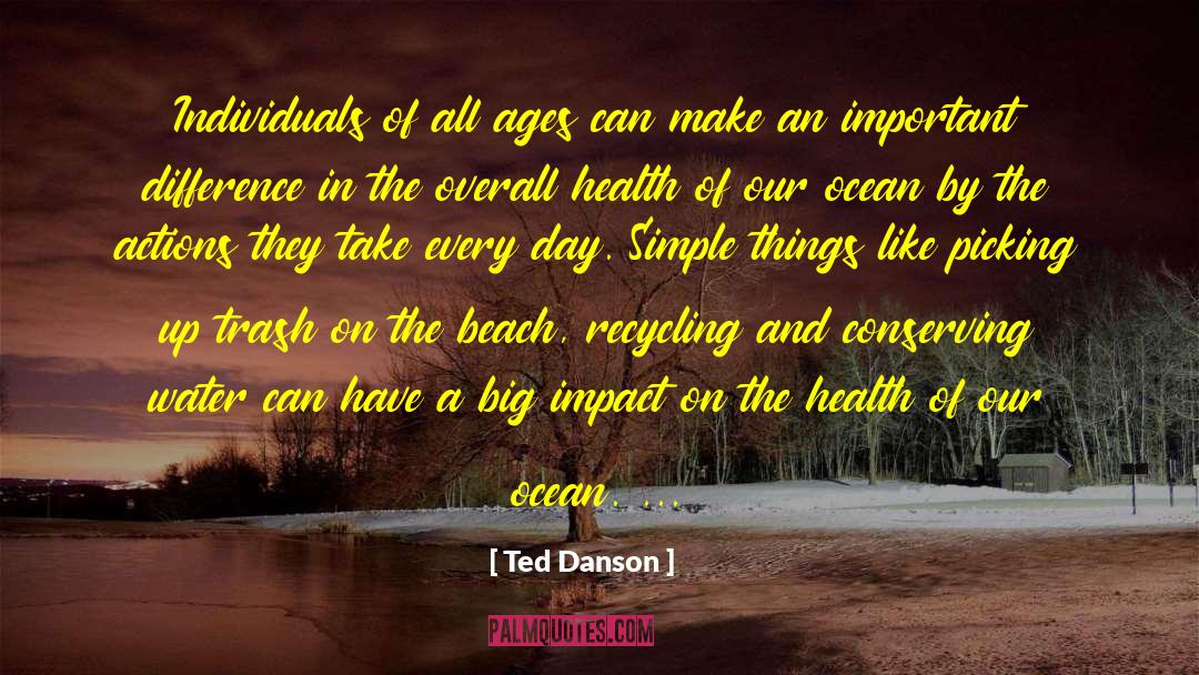 Ted Danson Quotes: Individuals of all ages can