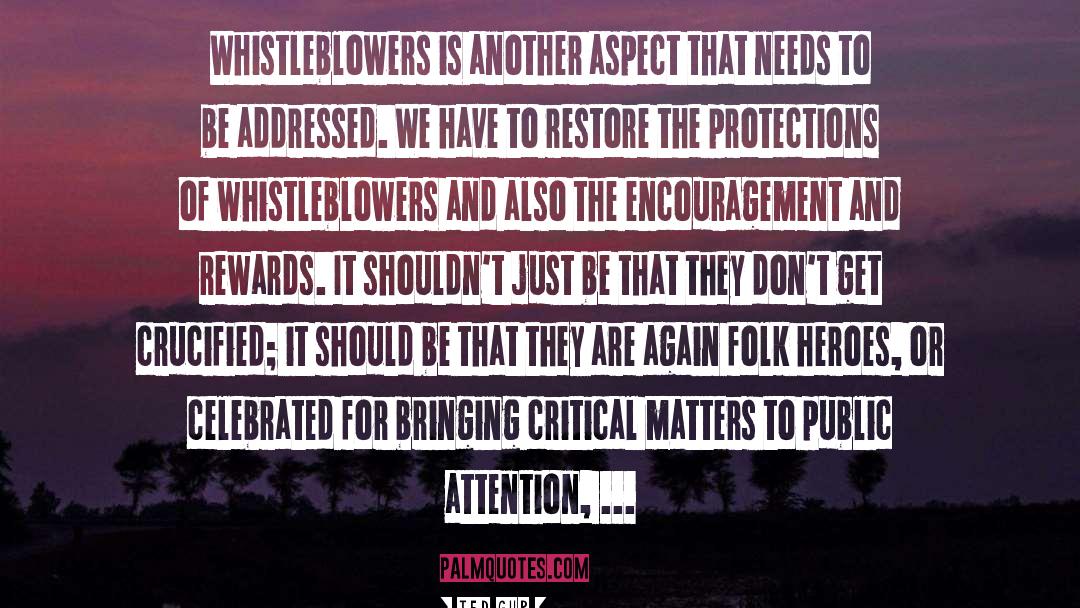 Ted Gup Quotes: Whistleblowers is another aspect that