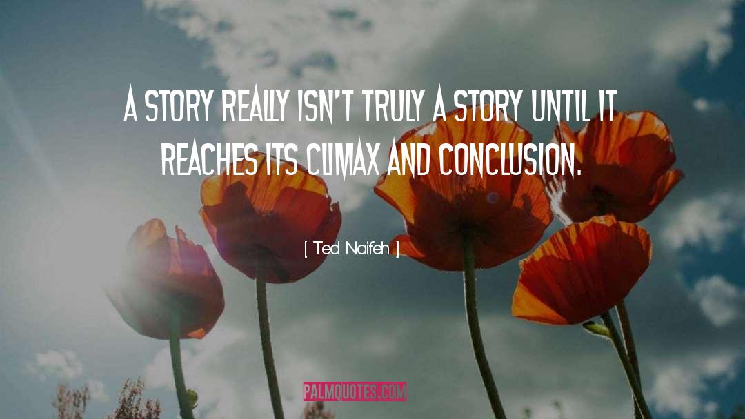 Ted Naifeh Quotes: A story really isn't truly