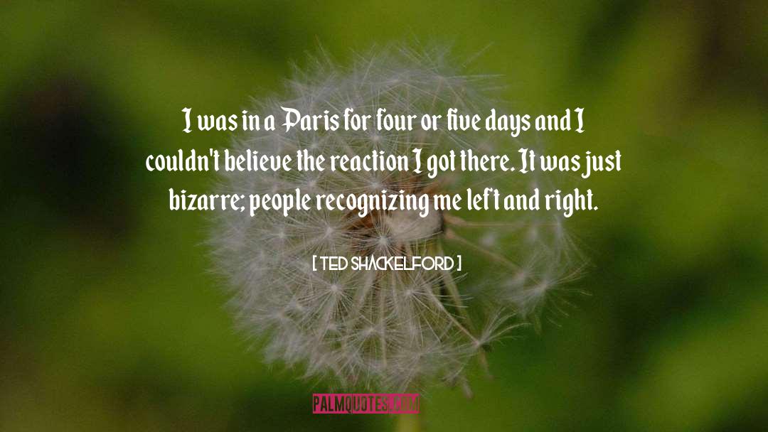 Ted Shackelford Quotes: I was in a Paris