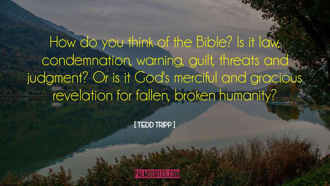 Tedd Tripp Quotes: How do you think of