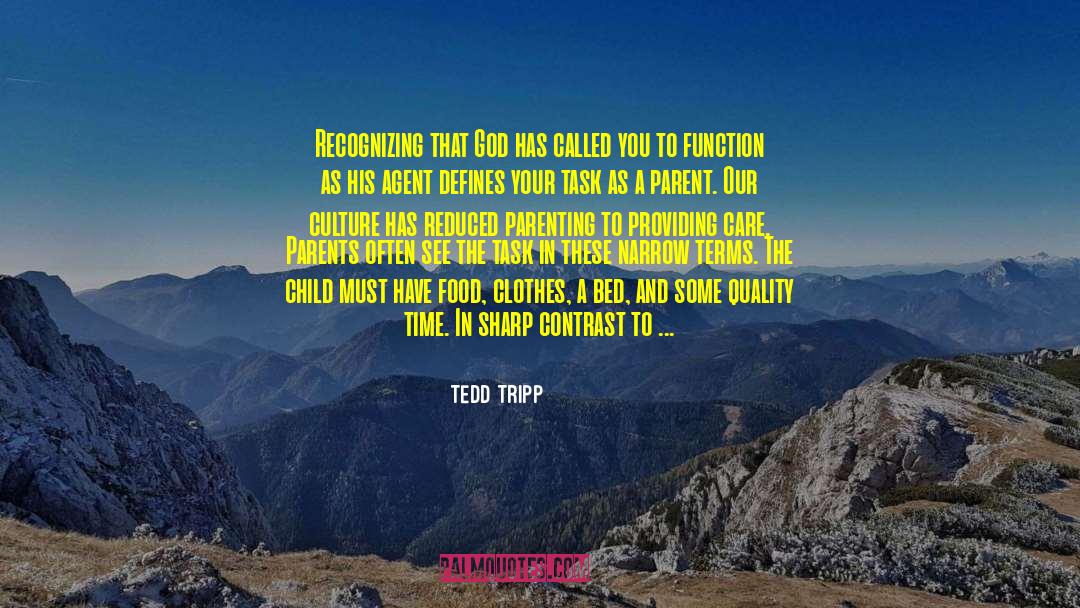 Tedd Tripp Quotes: Recognizing that God has called