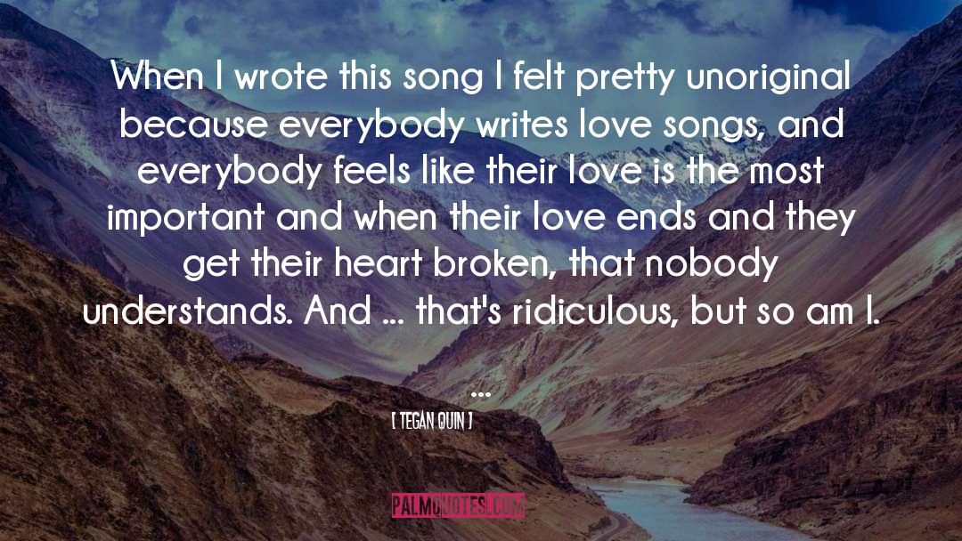 Tegan Quin Quotes: When I wrote this song