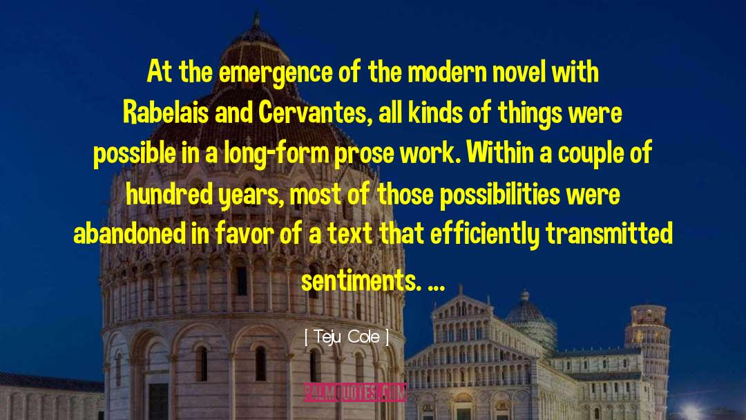 Teju Cole Quotes: At the emergence of the