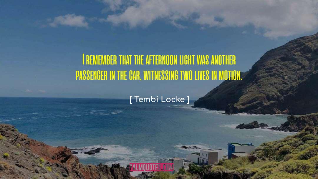 Tembi Locke Quotes: I remember that the afternoon