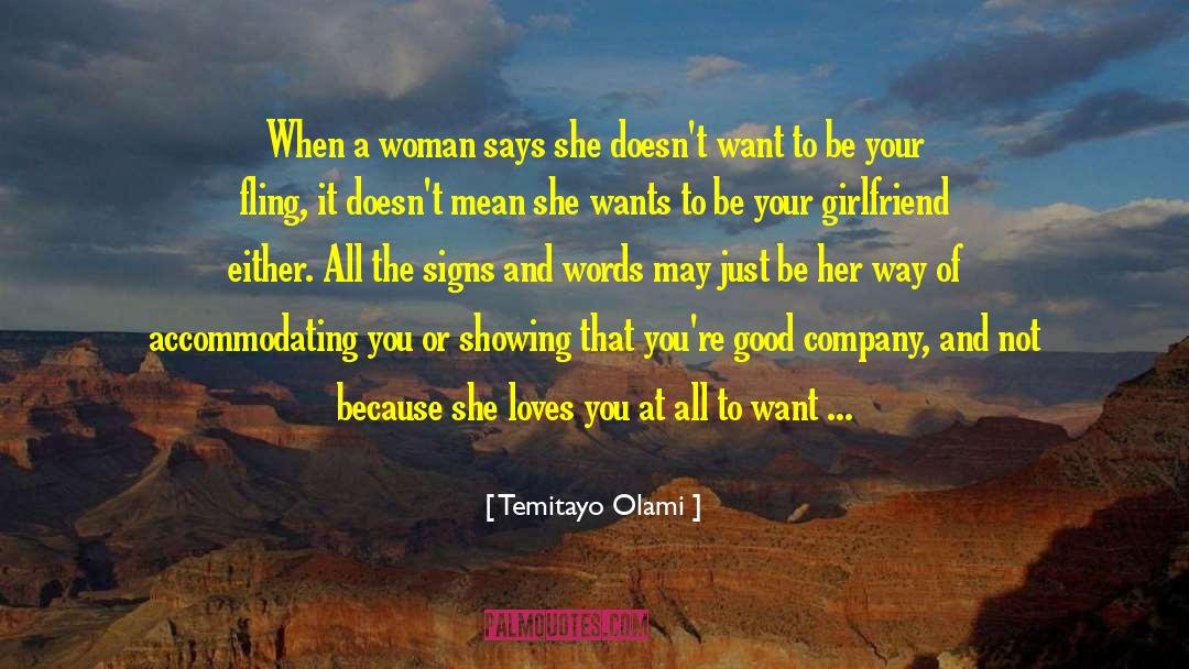 Temitayo Olami Quotes: When a woman says she