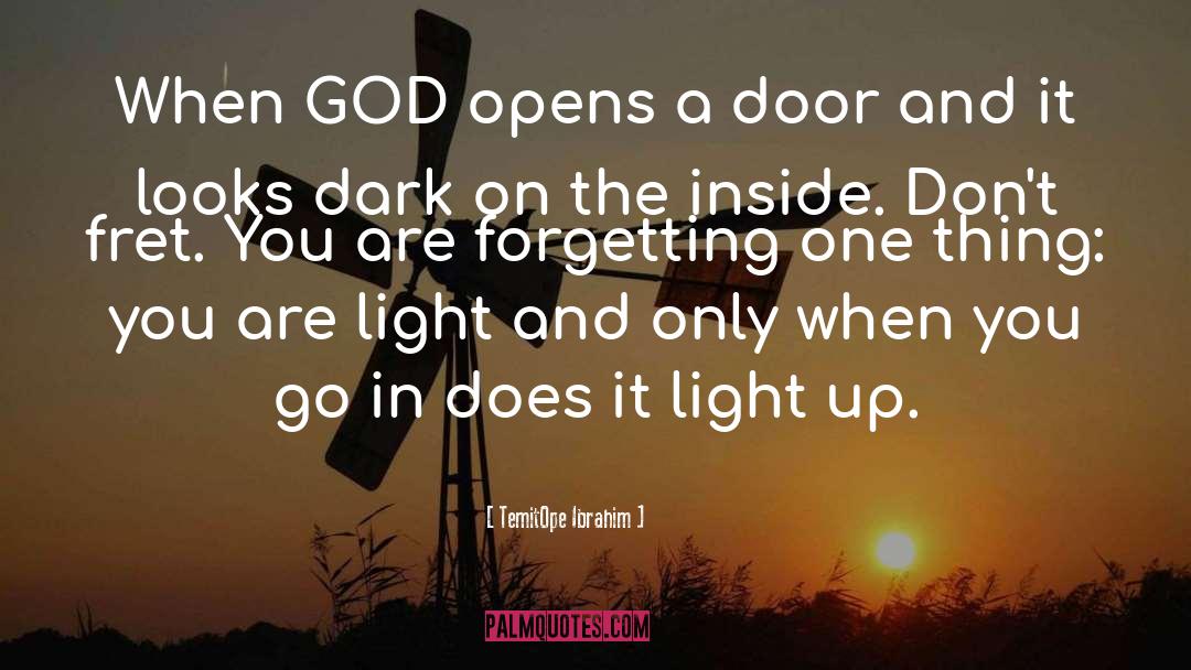 TemitOpe Ibrahim Quotes: When GOD opens a door