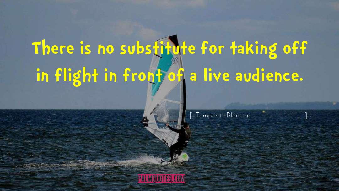 Tempestt Bledsoe Quotes: There is no substitute for