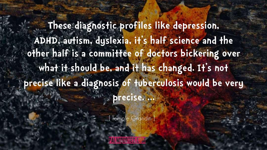 Temple Grandin Quotes: These diagnostic profiles like depression,