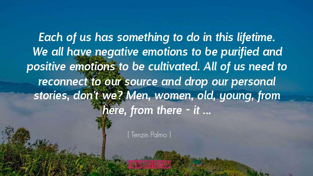 Tenzin Palmo Quotes: Each of us has something