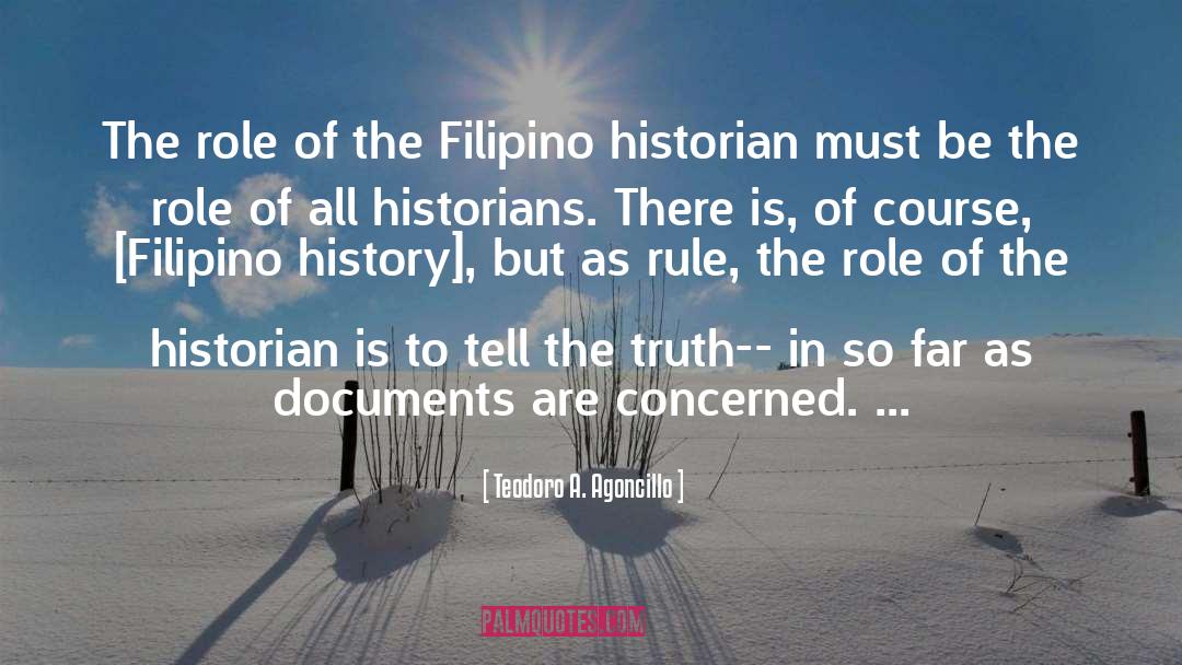 Teodoro A. Agoncillo Quotes: The role of the Filipino