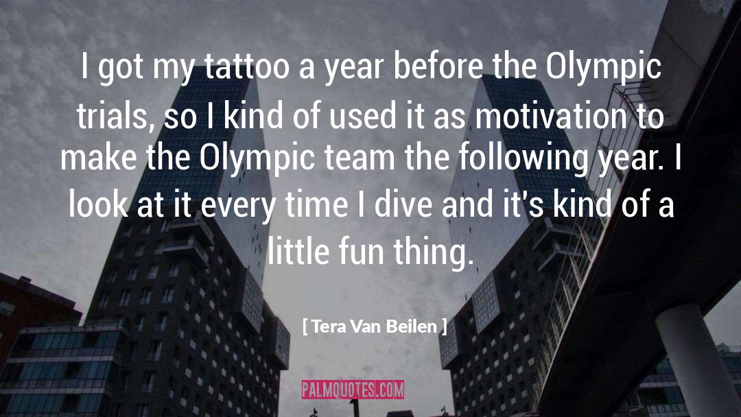 Tera Van Beilen Quotes: I got my tattoo a