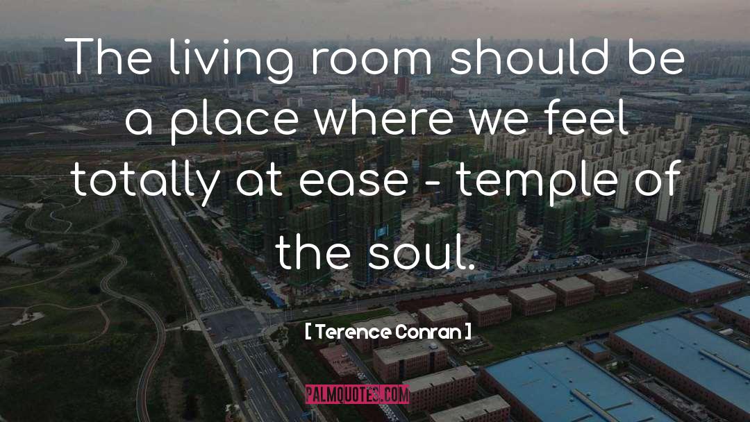 Terence Conran Quotes: The living room should be