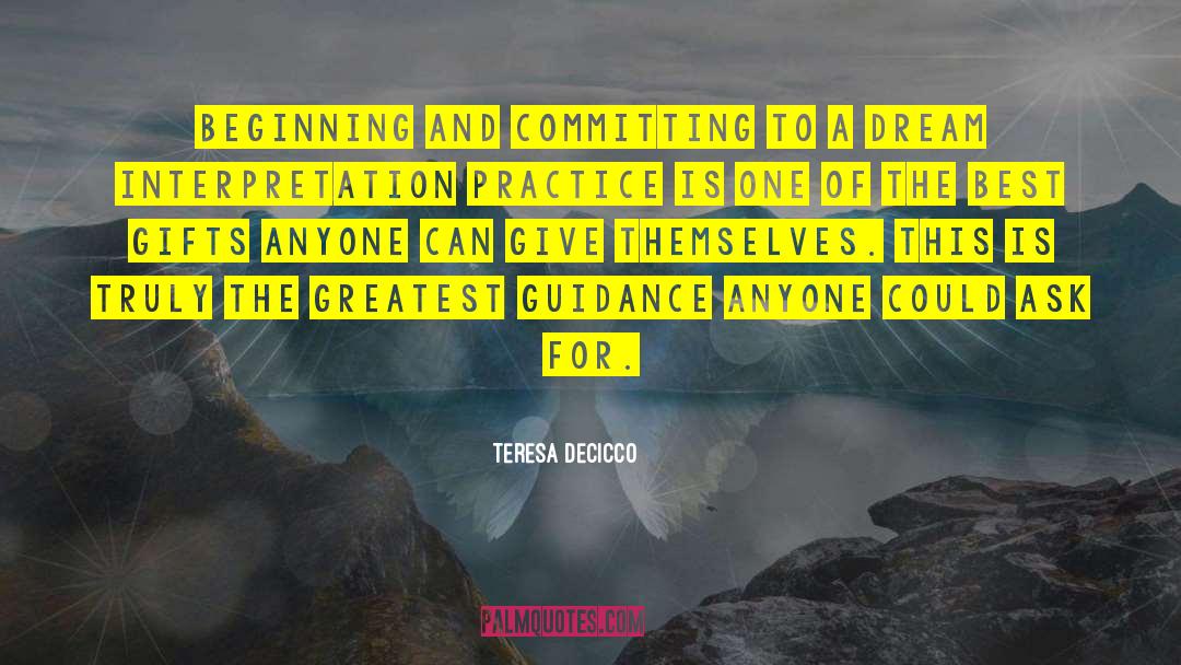 Teresa DeCicco Quotes: Beginning and committing to a