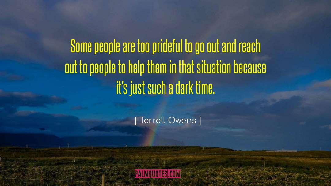 Terrell Owens Quotes: Some people are too prideful