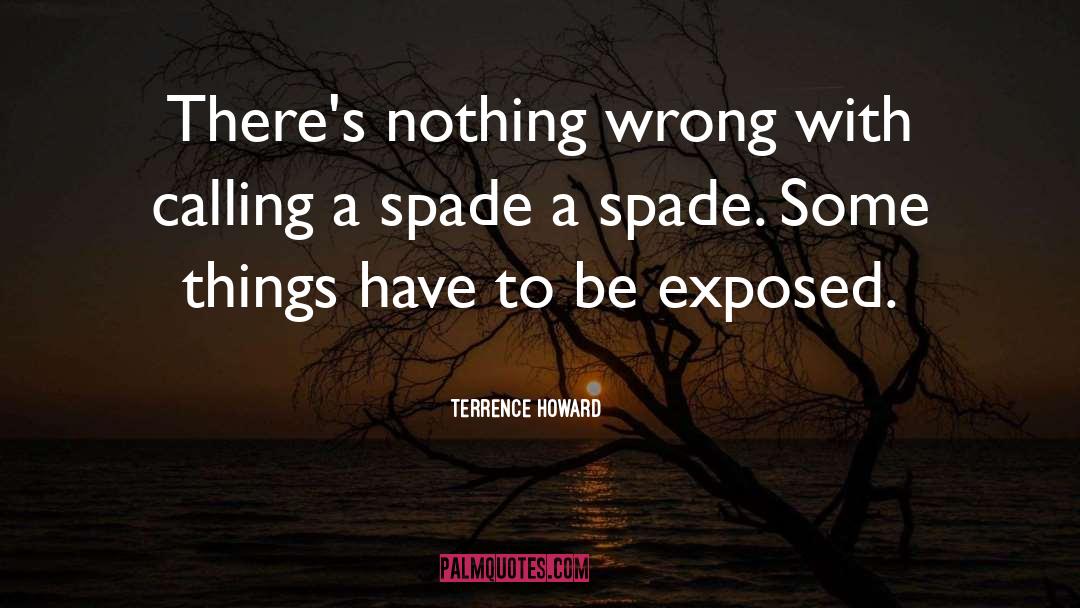 Terrence Howard Quotes: There's nothing wrong with calling