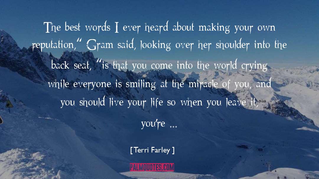 Terri Farley Quotes: The best words I ever