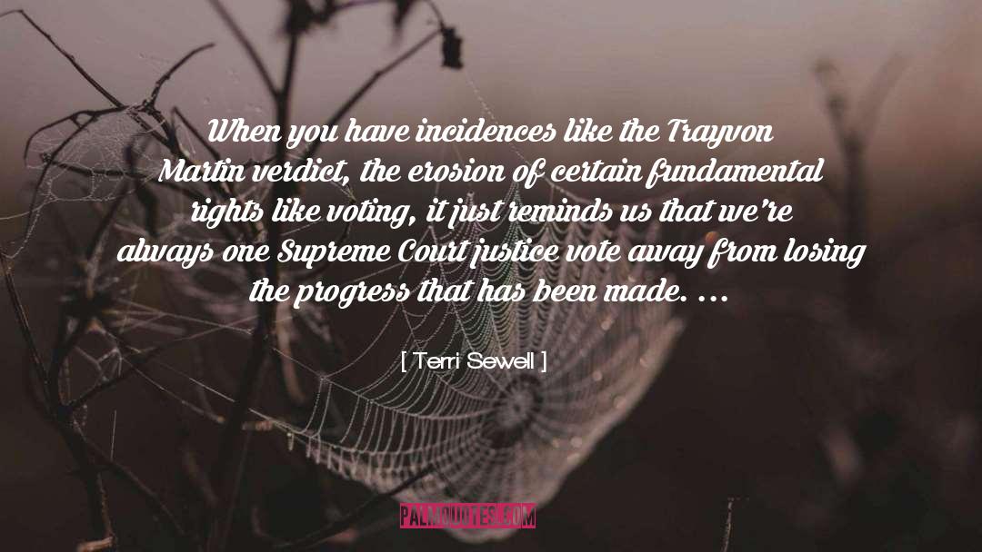 Terri Sewell Quotes: When you have incidences like