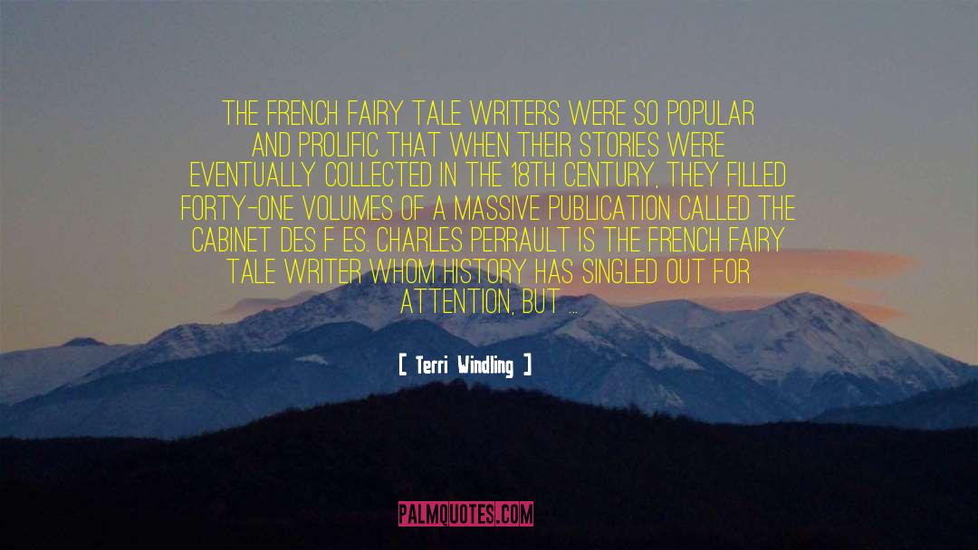 Terri Windling Quotes: The French fairy tale writers