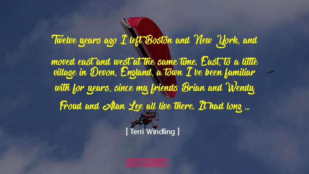 Terri Windling Quotes: Twelve years ago I left