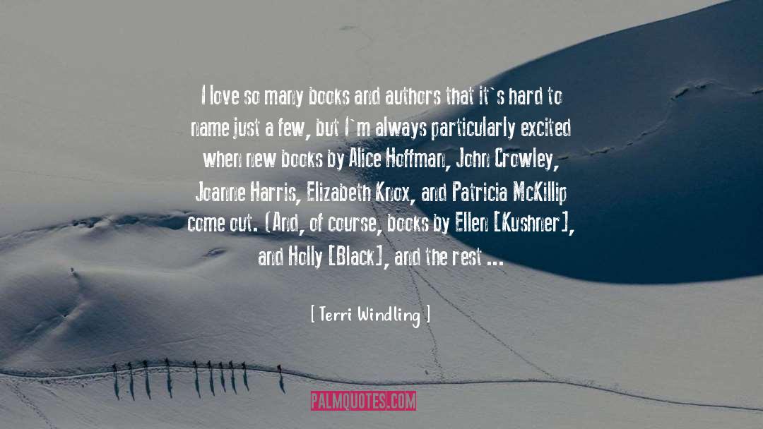 Terri Windling Quotes: I love so many books