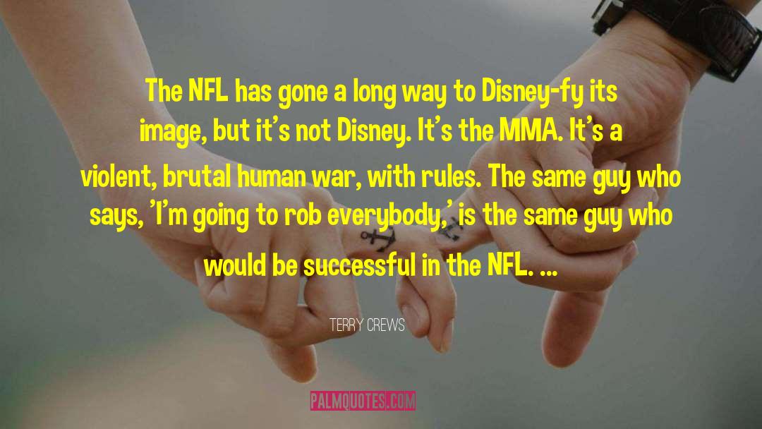 Terry Crews Quotes: The NFL has gone a