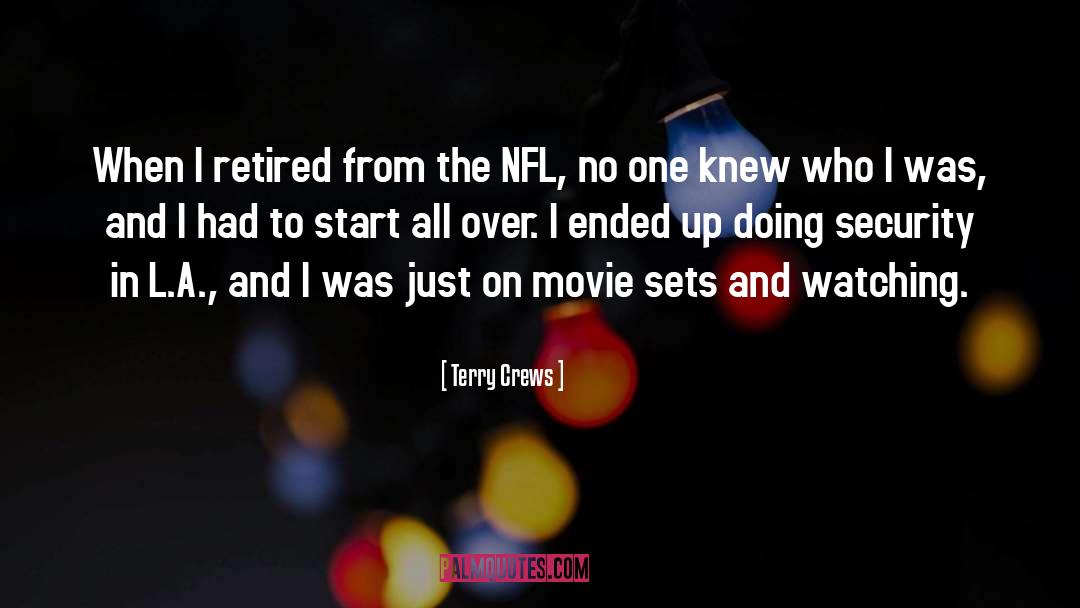 Terry Crews Quotes: When I retired from the