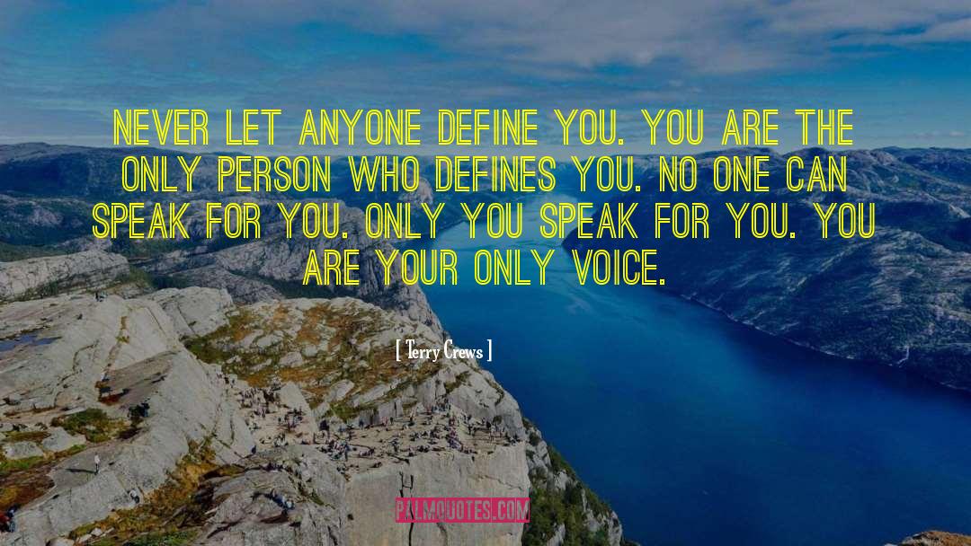 Terry Crews Quotes: Never let anyone define you.