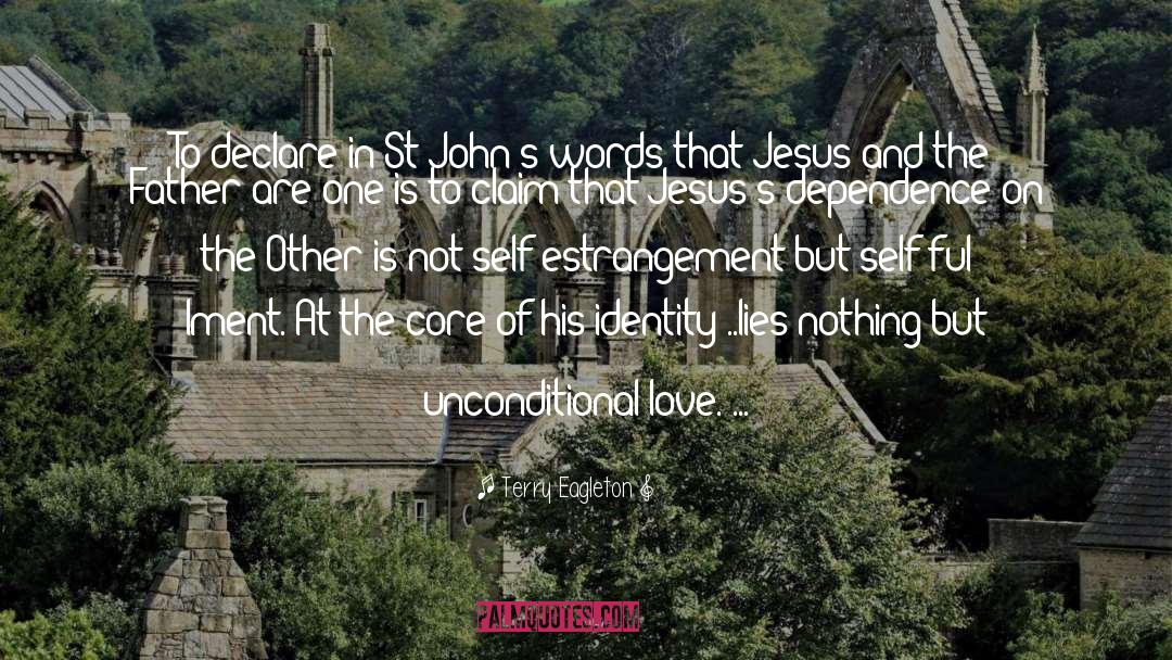 Terry Eagleton Quotes: To declare in St John's