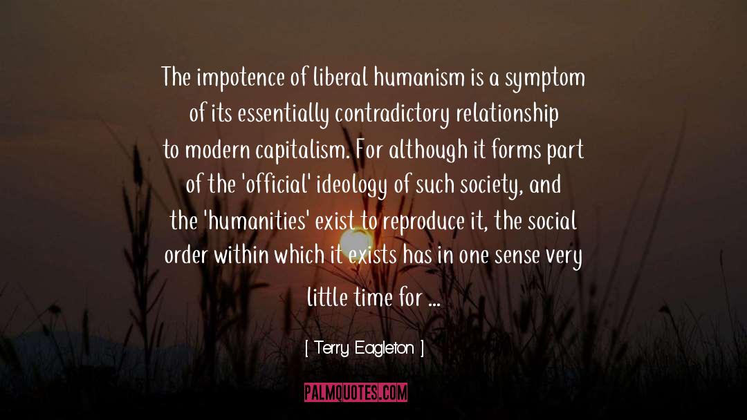 Terry Eagleton Quotes: The impotence of liberal humanism