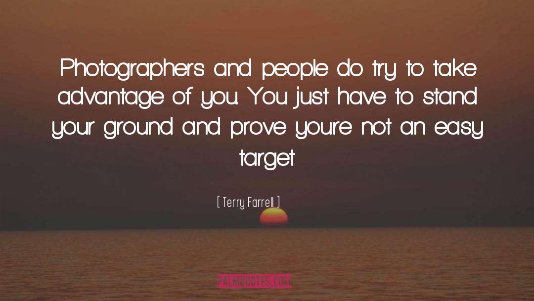 Terry Farrell Quotes: Photographers and people do try
