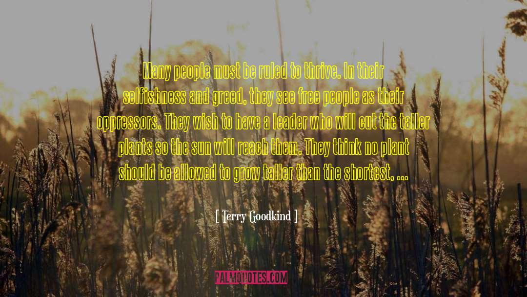 Terry Goodkind Quotes: Many people must be ruled