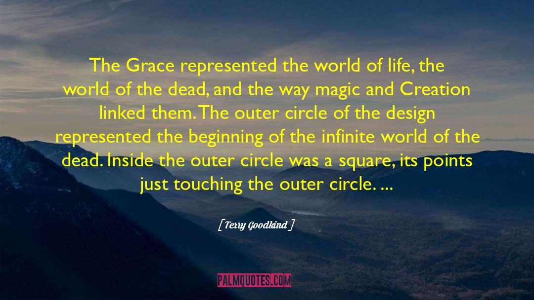 Terry Goodkind Quotes: The Grace represented the world