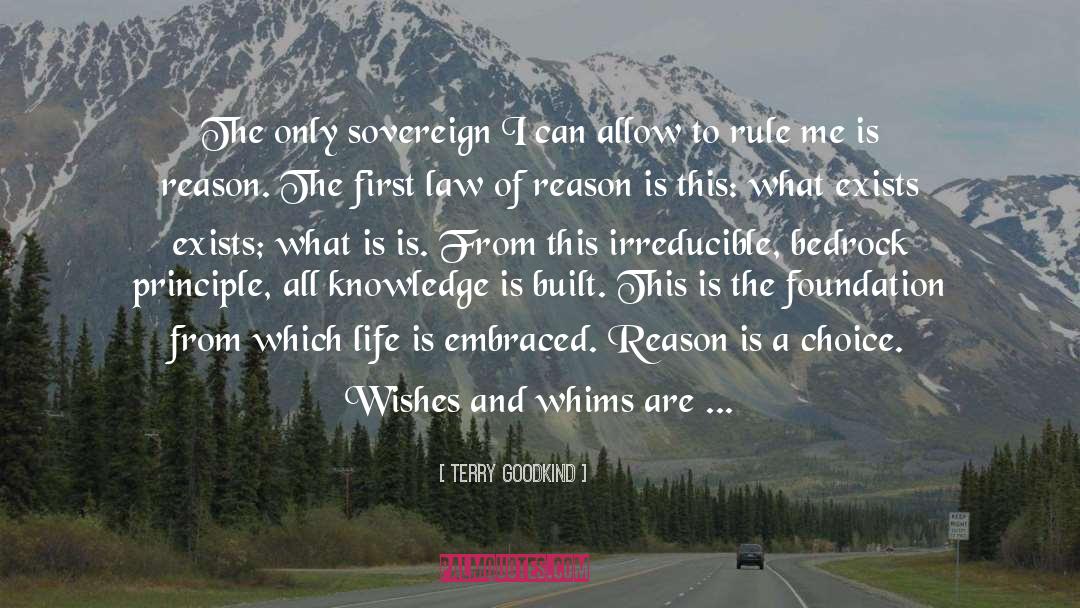 Terry Goodkind Quotes: The only sovereign I can
