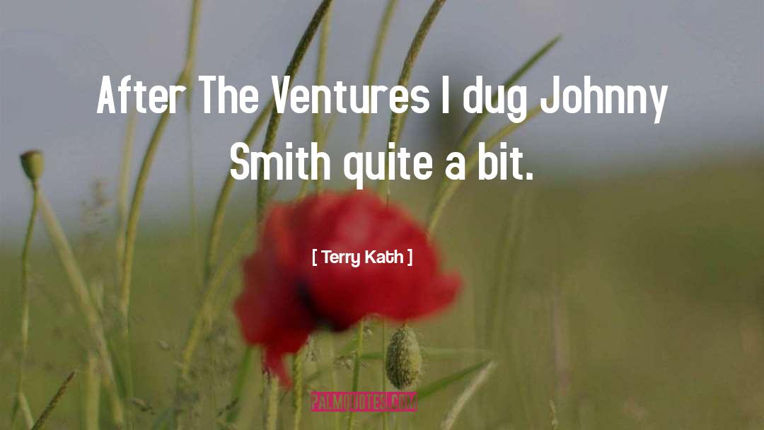 Terry Kath Quotes: After The Ventures I dug