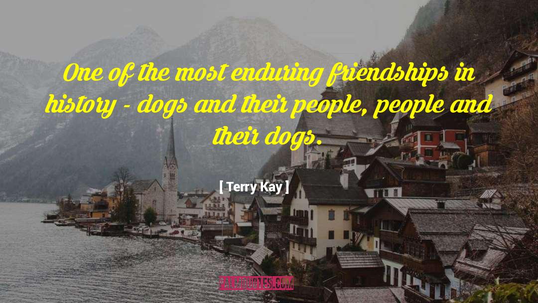 Terry Kay Quotes: One of the most enduring